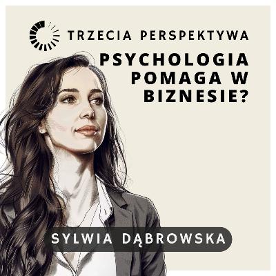 Czy psychologia pomaga w biznesie? - seria: "Trzecia Perspektywa"