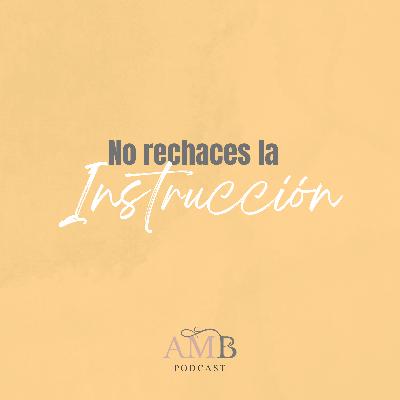 No rechaces la instrucción