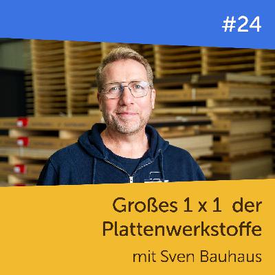 #24 Großes 1 x 1 der Plattenwerkstoffe #24 Großes 1 x 1 der Plattenwerkstoffe