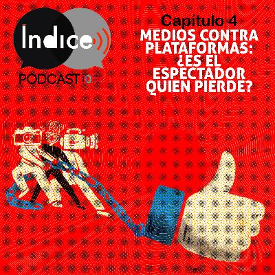 Medios contra plataformas: ¿Es el espectador quien pierde?