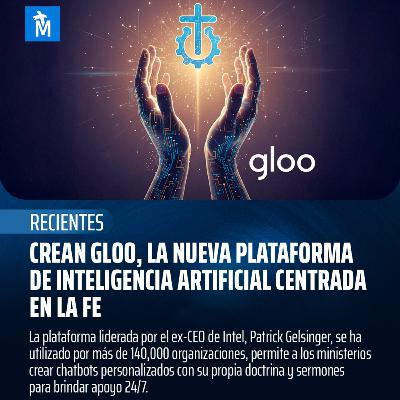 Crean Gloo, la nueva plataforma de inteligencia artificial centrada en la fe