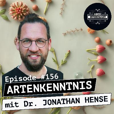 #156 Artenkenntnis - mit Dr. Jonathan Hense