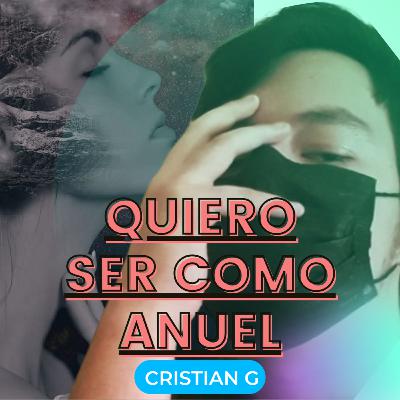 ✅QUIERO SER COMO ANUEL🤑[CRISTIAN G - MÚSICA TRAP]🎶