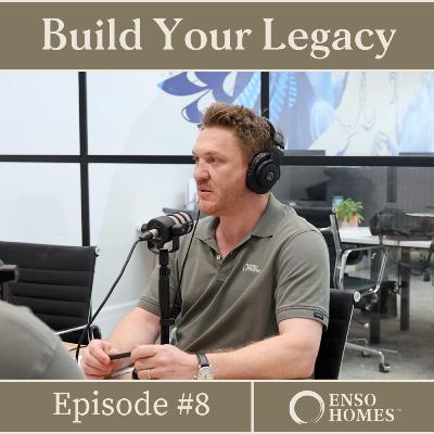 State of the building industry – Build Your Legacy Podcast