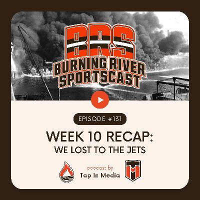 BRS 131 - Week 10 Recap: We Lost to the Jets