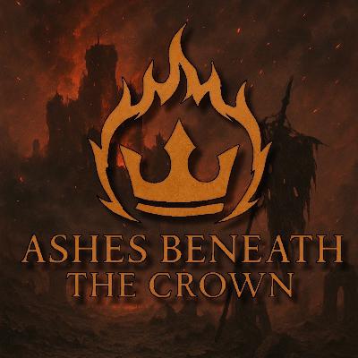 The Lost Promise | Ashes Beneath The Crown | Session 5