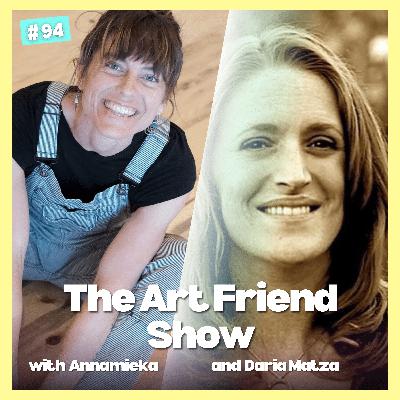 Art Friend Show Day 94 » Annamieka and Daria Matza on the Cosmic Whisper Art Friend Show Day 94 » Annamieka and Daria Matza on the Cosmic Whisper
