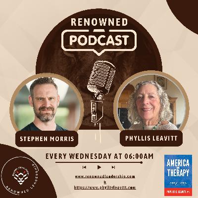 Memorial Day Special: Healing Trauma and Empowering Change with Phyllis Leavitt
