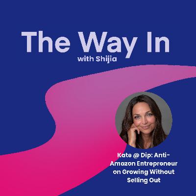 Kate @ Dip: Anti-Amazon Entrepreneur on Growing Without Selling Out