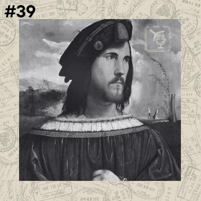 #39 - Família Bórgia: César, o príncipe maquiavélico - Senigália | Itália