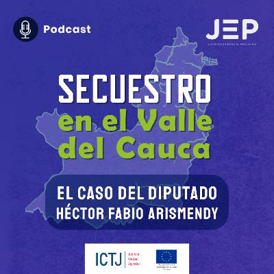Secuestro en el Valle del Cauca: El caso del diputado Héctor Fabio Arismendy