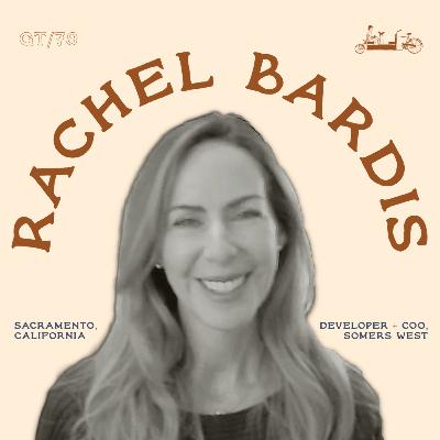 79 / Shifting suburban strategy in Sacramento / with Rachel Bardis