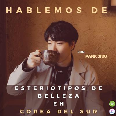 ESTERIOTIPOS DE BELLEZA EN COREA DEL SUR