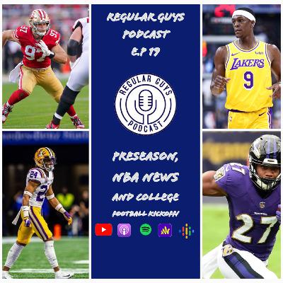 Regular Guys Episode 19 - Preseason, NBA, and College Football Kickoff