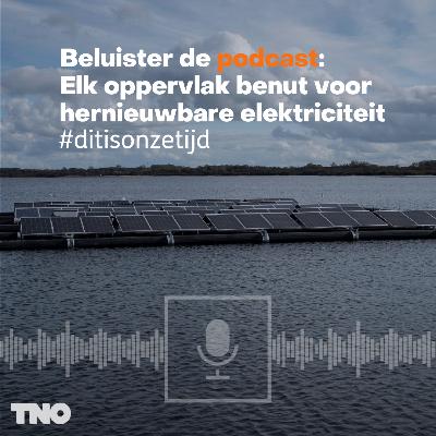 #ditisonzetijd: Elk oppervlak benut voor duurzame elektriciteit