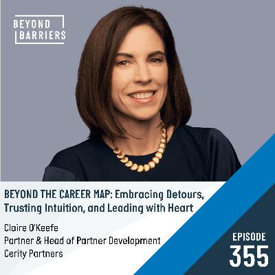 Episode 355: Beyond the Career Map: Embracing Detours, Trusting Intuition, and Leading with Heart