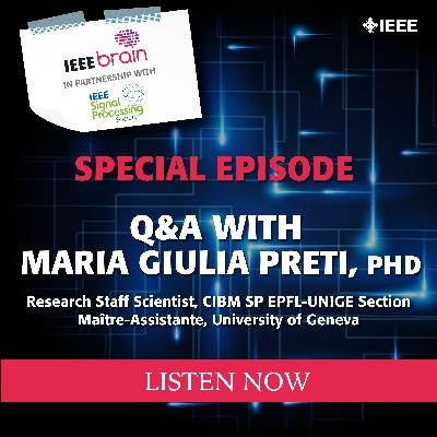 Episode 23: Q&A with Dr. Maria Giulia Preti, Research Staff Scientist, University of Geneva Episode 23: Q&A with Dr. Maria Giulia Preti, Research Staff Scientist, University of Geneva