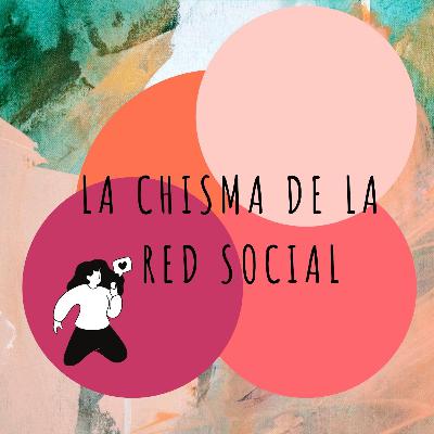 La chisma de la red social