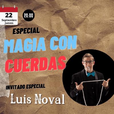 T3.1 - Especial magia con cuerdas con Luis Noval