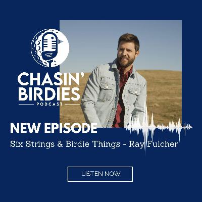 Six Strings & Birdie Things - Ray Fulcher Six Strings & Birdie Things - Ray Fulcher