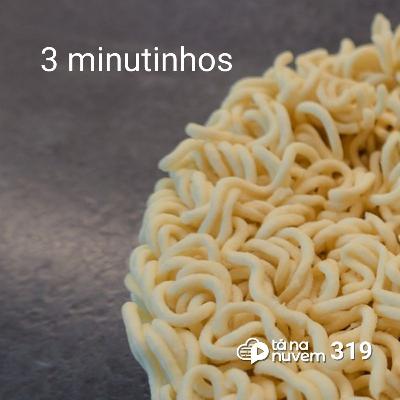 Tá Na Nuvem 319 - Seu projeto é um macarrão instantâneo? Tá Na Nuvem 319 - Seu projeto é um macarrão instantâneo?
