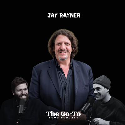 S3 Ep24: Jay Rayner - Angering Chefs - Scrapping Bad Reviews & Fighting Nepotism!