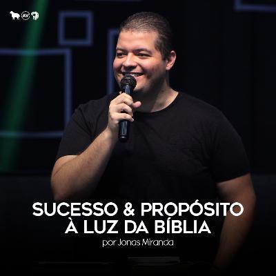 Sucesso & propósito à luz da bíblia