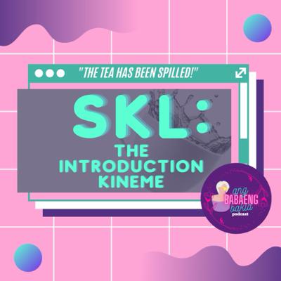 SKL: The Introduction Kineme