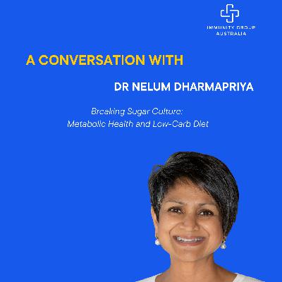 Episode 49: Breaking Sugar Culture: Metabolic Health and Low-Carb Diet Episode 49: Breaking Sugar Culture: Metabolic Health and Low-Carb Diet