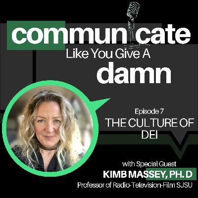 The Culture of DEI With Kimb Massey The Culture of DEI With Kimb Massey