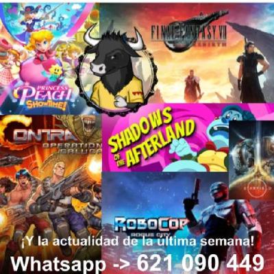 S2E10 Hablando de: Final Fantasy VII Rebirth, Princess Peach Showtime, Contra Operación Galuga, Robocop Rogue City y más