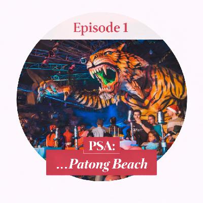 PSA: Bitch...Patong Beach