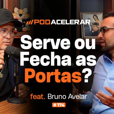 O Código Esquecido que Escala Empresas e Liberta Donos | Bruno Avelar | PodAcelerar #EP174