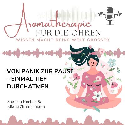 Von Panik zur Pause - einfach tief durchatmen