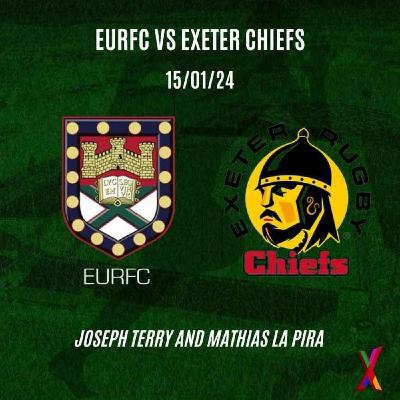 Exeter Chiefs vs EURFC - 15/01/24 - Joseph Terry and Mathias La Pira