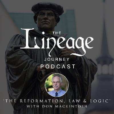 The Reformation, Law and Logic | Don Mackintosh