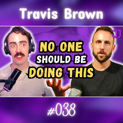 Why I'm Against Medical Transition | Travis Brown #038