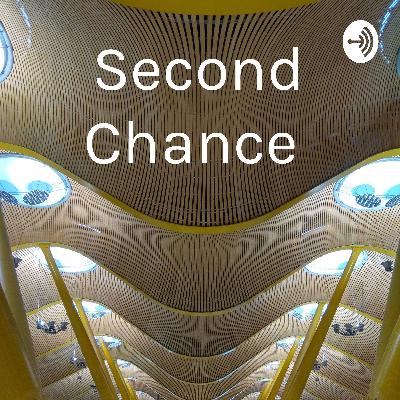 Second Chance  (Trailer)