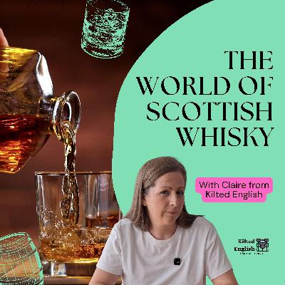 The World of Scottish Whisky