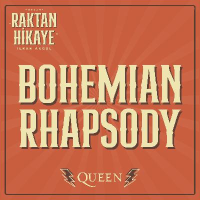 5- Bohemian Rhapsody / Queen