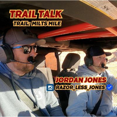 Trail Talk Season 2 Ep 8: UTVs and Side by Sides vs Jeeps with Jordan Jones