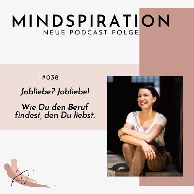 #038 Jobliebe? Jobliebe!