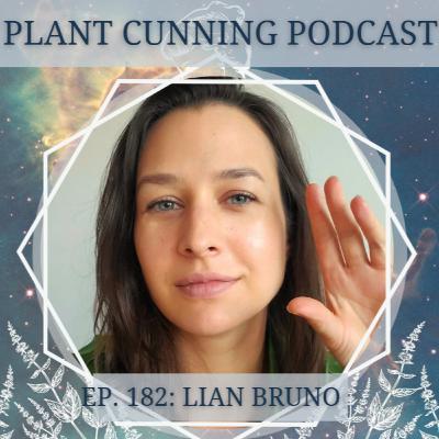 Ep. 182: Lian Bruno and Herbal Smoking Blends