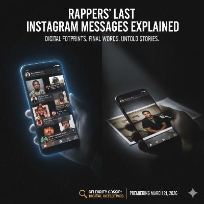 Rappers’ Last Instagram Messages Explained