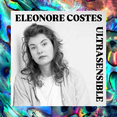 Eleonore Costes : "Je vis tout de manière très intense"