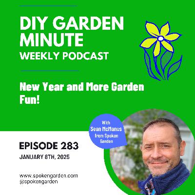 New Year and More Garden Fun! - DIY Garden Minute