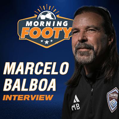 Marcelo Balboa on Embracing Argentinean Heritage, USMNT Expectations, Poch's Communication Style (Soccer 10/8)