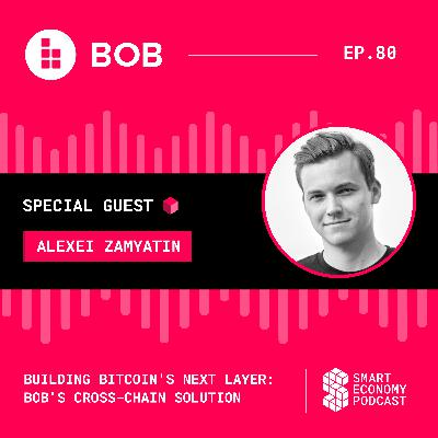 Building Bitcoin's Next Layer: BOB's Cross-Chain Solution with Alexei Zamyatin Building Bitcoin's Next Layer: BOB's Cross-Chain Solution with Alexei Zamyatin