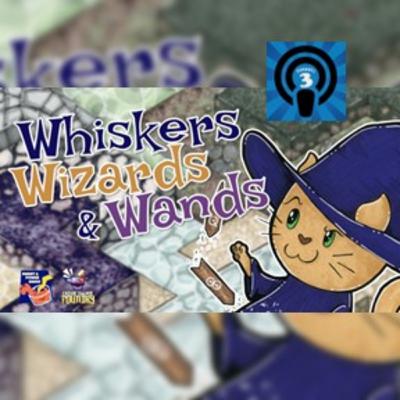 0135 Whiskers, Wizards and Wands with Sweet & Power Sauce