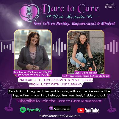 Radical Self-Love, Reinvention & Lessons from Lucky with Linda Brand Radical Self-Love, Reinvention & Lessons from Lucky with Linda Brand